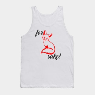 For Fox Sake Tank Top